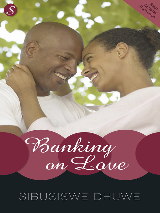 Title details for Banking on Love by Sibusiswe Dhuwe - Wait list
